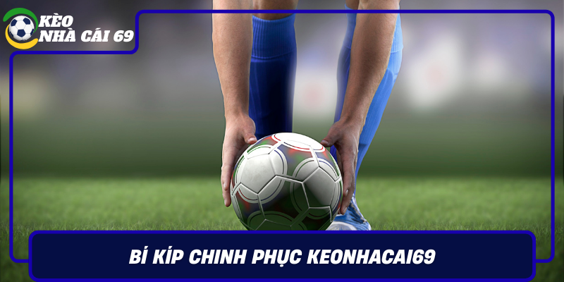 Bi Kip Chinh Phuc Keonhacai69