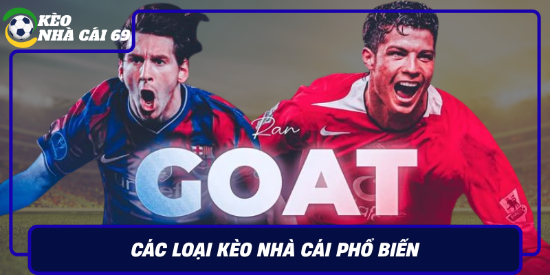 Cac Loai Keo Nha Cai Pho Bien Va Cach Doc Hieu Dung