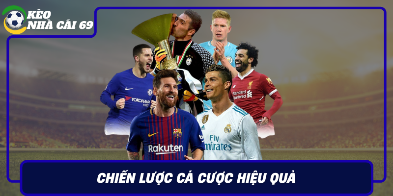 Chien Luoc Ca Cuoc Hieu Qua Khi Choi Keo Champions League
