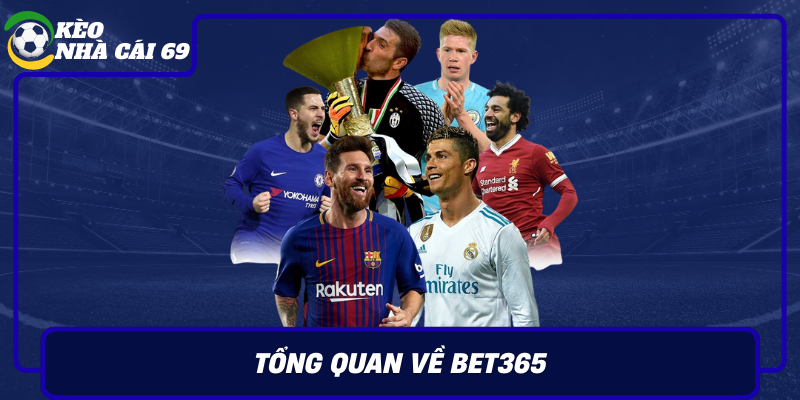 Tong Quan Ve Bet365