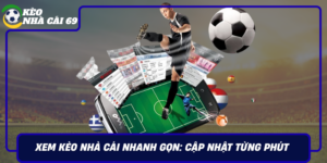 Xem Keo Nha Cai Nhanh Gon Cap Nhat Tung Phut Keonhacai69